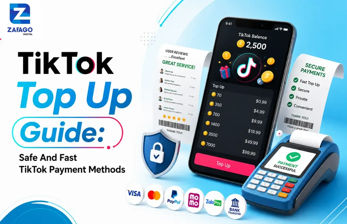 TikTok Top Up Guide: Safe And Fast TikTok Payment Methods