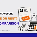 TikTok Ads Account for Sale or Rent? Cost Comparison